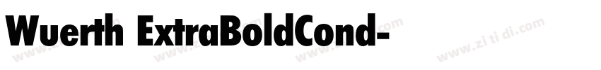 Wuerth ExtraBoldCond字体转换 Wuerth ExtraBoldCond字体转换